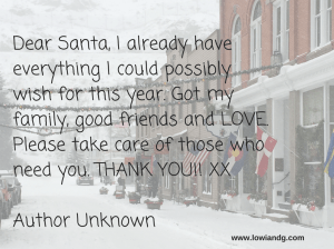 Dear Santa, I already have everything I