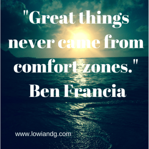 %22Great things never came from comfort zones.%22