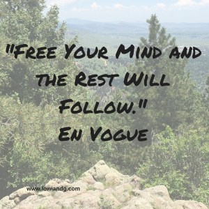 %22Free Your Mind and the Rest Will Follow.%22En Vogue